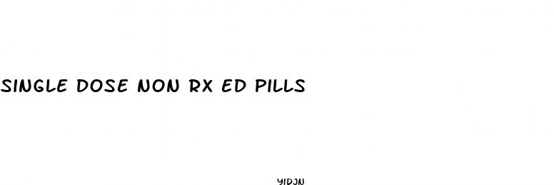 single dose non rx ed pills