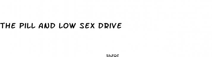 the pill and low sex drive