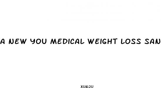 a new you medical weight loss san antonio tx