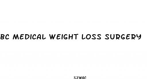 bc medical weight loss surgery