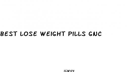 best lose weight pills gnc