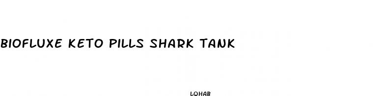 biofluxe keto pills shark tank