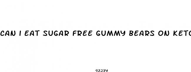can i eat sugar free gummy bears on keto