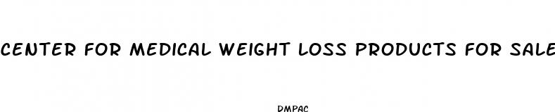 center for medical weight loss products for sale