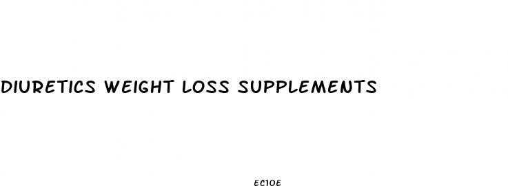 diuretics weight loss supplements