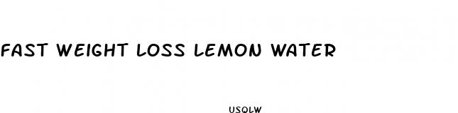 fast weight loss lemon water