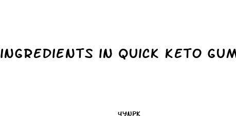 ingredients in quick keto gummies