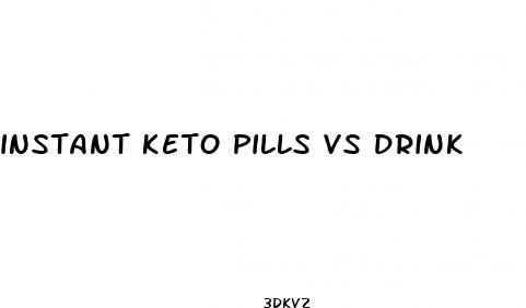 instant keto pills vs drink