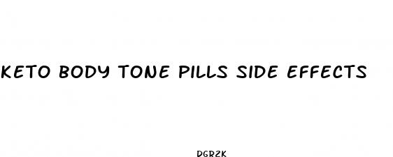 keto body tone pills side effects