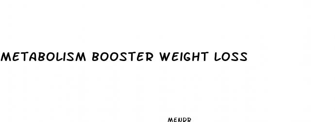 metabolism booster weight loss