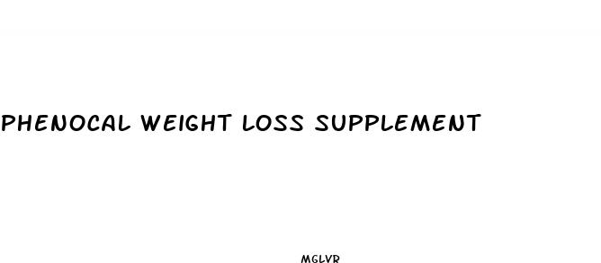phenocal weight loss supplement