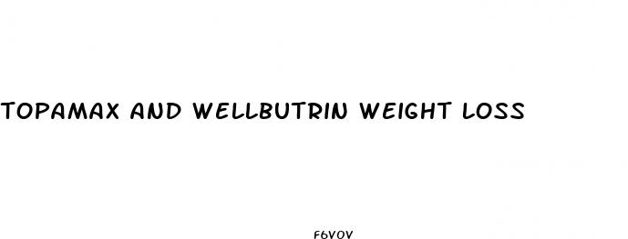 topamax and wellbutrin weight loss