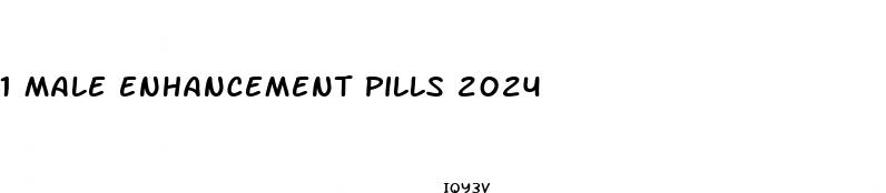 1 male enhancement pills 2024
