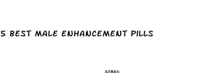 5 best male enhancement pills
