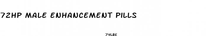 72hp male enhancement pills