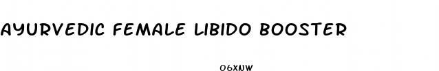 ayurvedic female libido booster