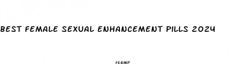 best female sexual enhancement pills 2024