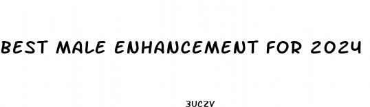 best male enhancement for 2024