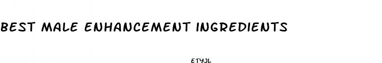 best male enhancement ingredients