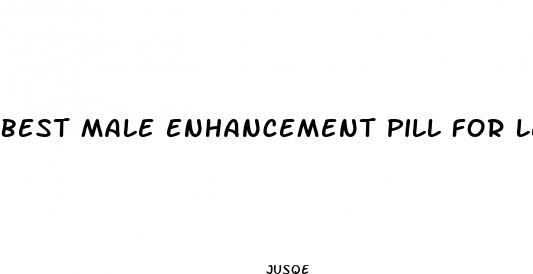 best male enhancement pill for length and girth