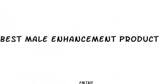 best male enhancement product out there