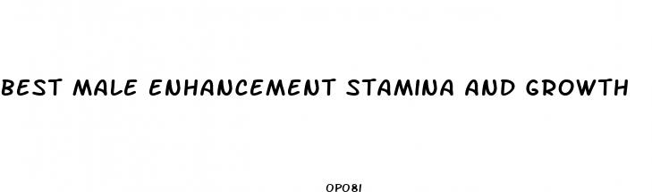 best male enhancement stamina and growth