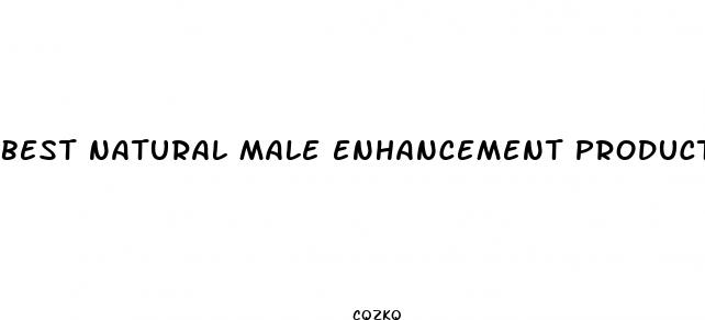 best natural male enhancement products