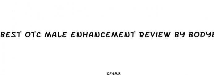 best otc male enhancement review by bodybuilders