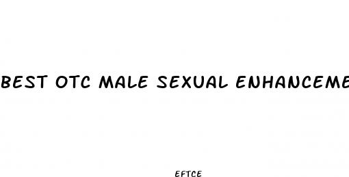 best otc male sexual enhancement pill