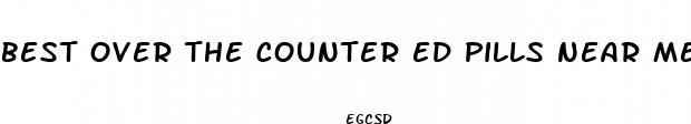best over the counter ed pills near me