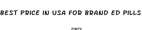 best price in usa for brand ed pills