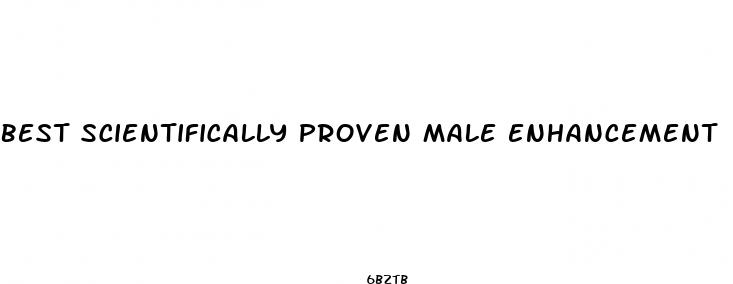 best scientifically proven male enhancement