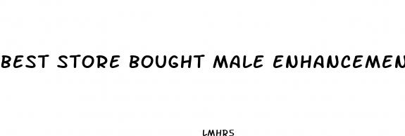 best store bought male enhancement