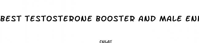 best testosterone booster and male enhancement pills