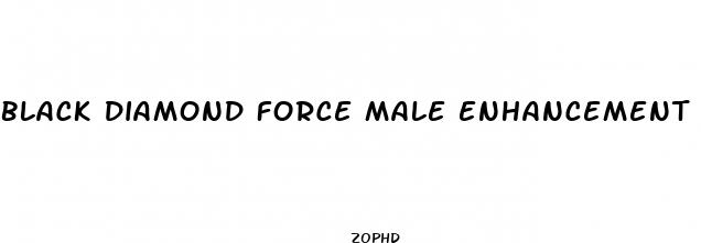 black diamond force male enhancement reviews
