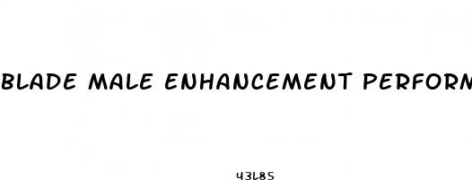 blade male enhancement performance