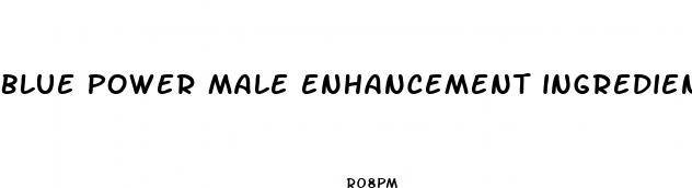 blue power male enhancement ingredients