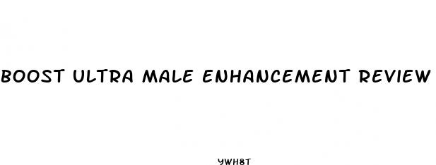 boost ultra male enhancement review