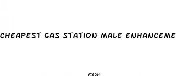 cheapest gas station male enhancement pills