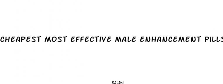 cheapest most effective male enhancement pills