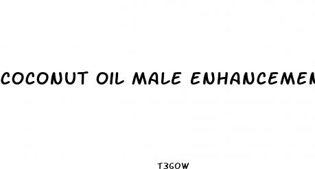 coconut oil male enhancement