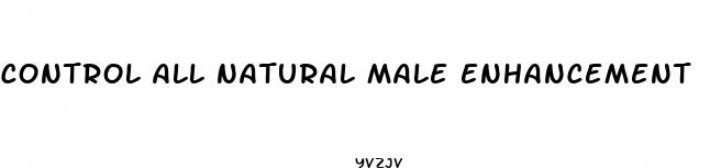control all natural male enhancement