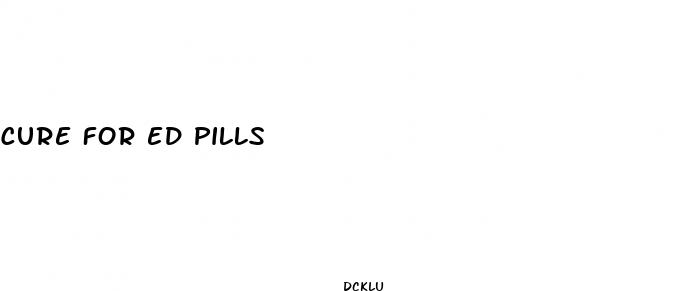 cure for ed pills