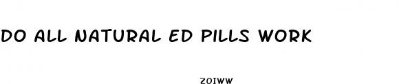 do all natural ed pills work