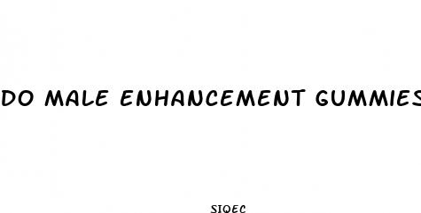 do male enhancement gummies really work