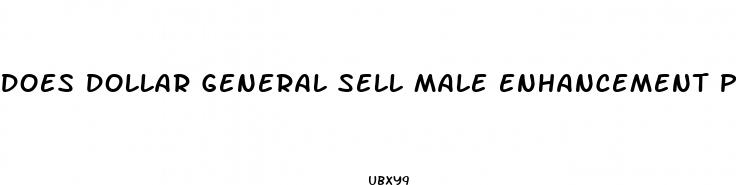 does dollar general sell male enhancement pills