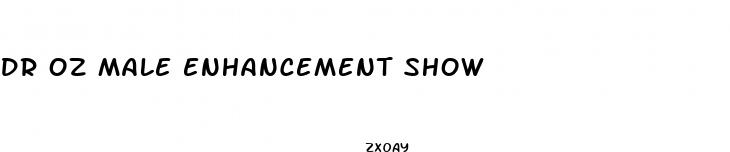 dr oz male enhancement show