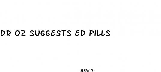 dr oz suggests ed pills