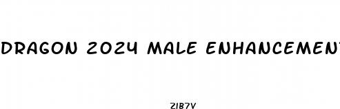dragon 2024 male enhancement pill