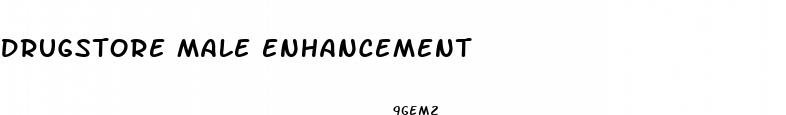 drugstore male enhancement